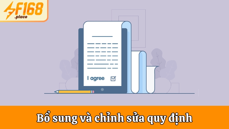 Bổ sung và chỉnh sửa quy định điều khoản sử dụng