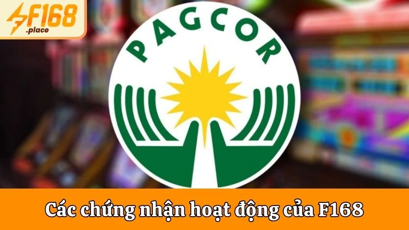 Các chứng nhận hoạt động của F168 uy tín và hợp pháp