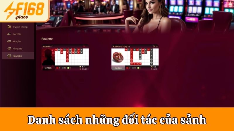 Danh sách những đối tác của sảnh Live Casino F168