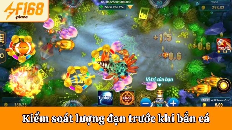 Kiểm soát lượng đạn trước khi bắn cá