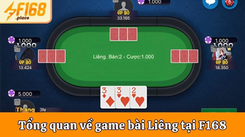 Tổng quan về game bài Liêng tại F168