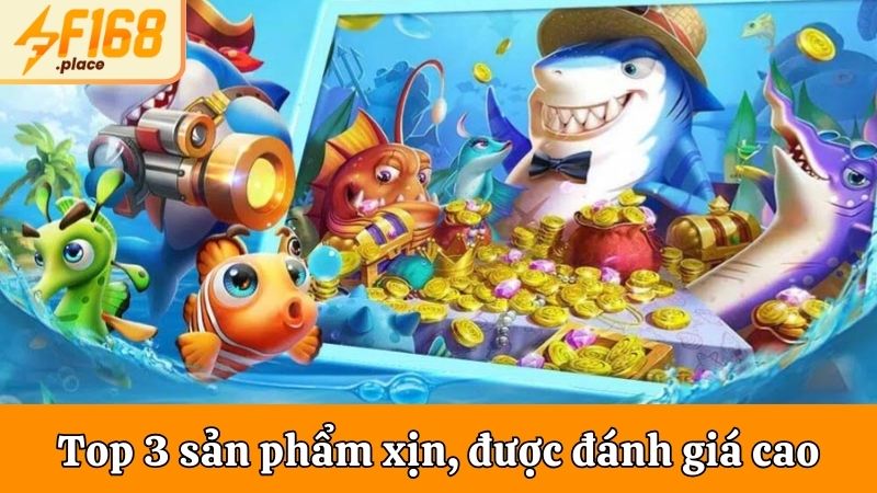 Top 3 sản phẩm xịn, được đánh giá cao